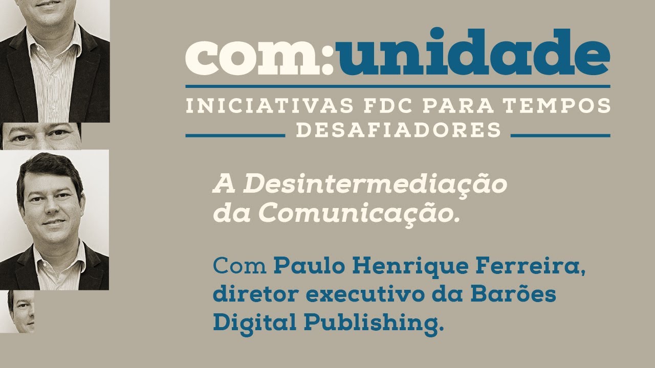 A Desintermediação da Comunicação