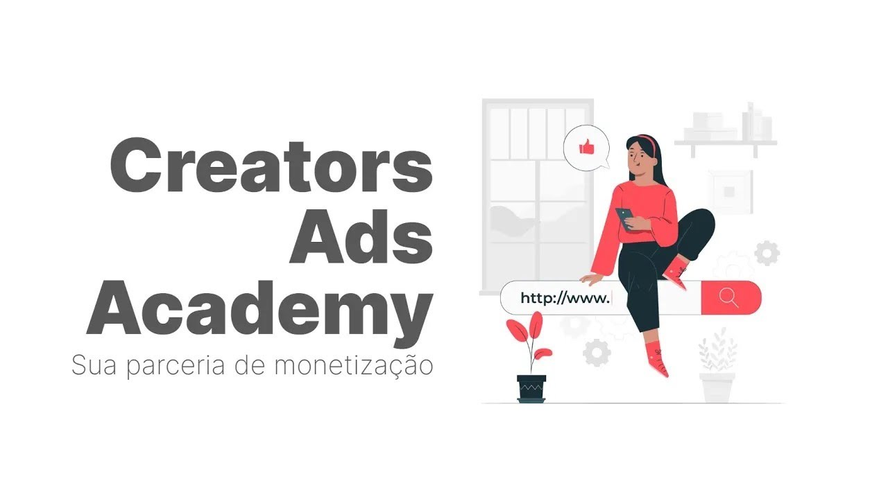 CREATORS ADS ACADEMY - Aula 3 - Princípios e Adequações para UX do seu site